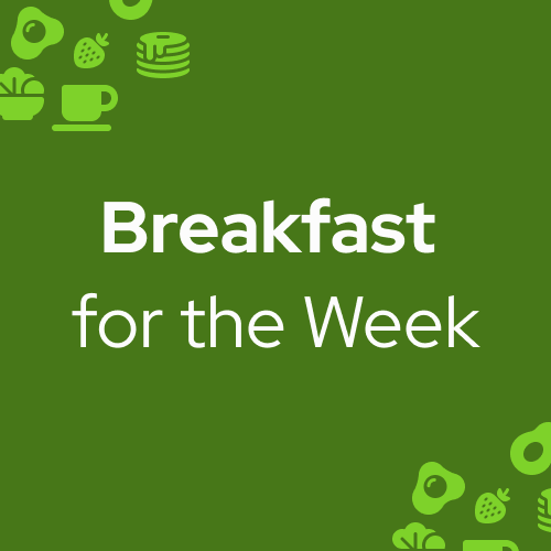 Breakfast for a week - Power Kitchen